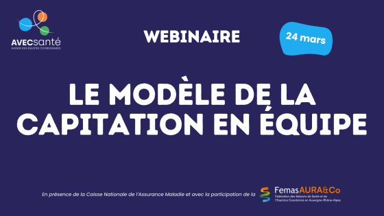 Replay webinaire sur le modèle de la capitation en équipe